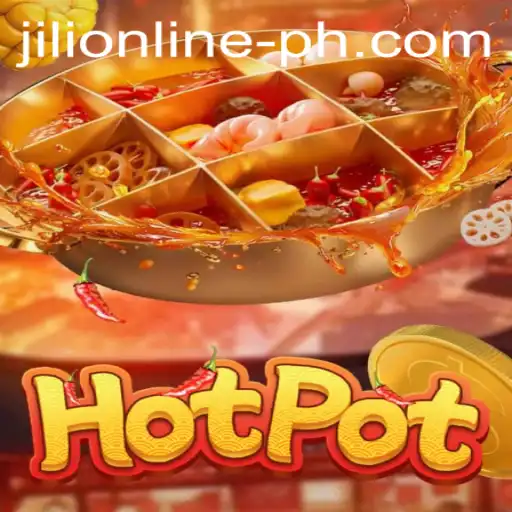 Exploring the Exciting World of Hotpot: A Jili Online Experience