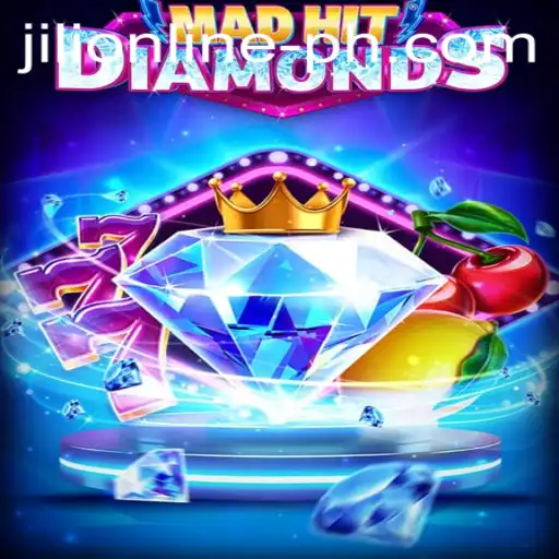 MadHitDiamonds: A Thrilling Adventure in the World of Jili Online